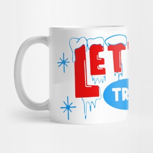 lets-trip-2-products-your file Mug